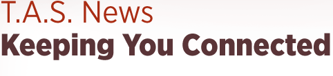 T.A.S. News